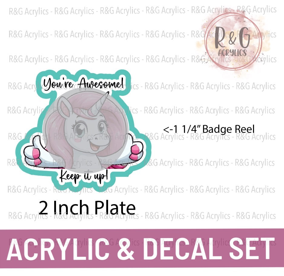 You're Awesome! Keep it up! - Unicorn - Sizing Options