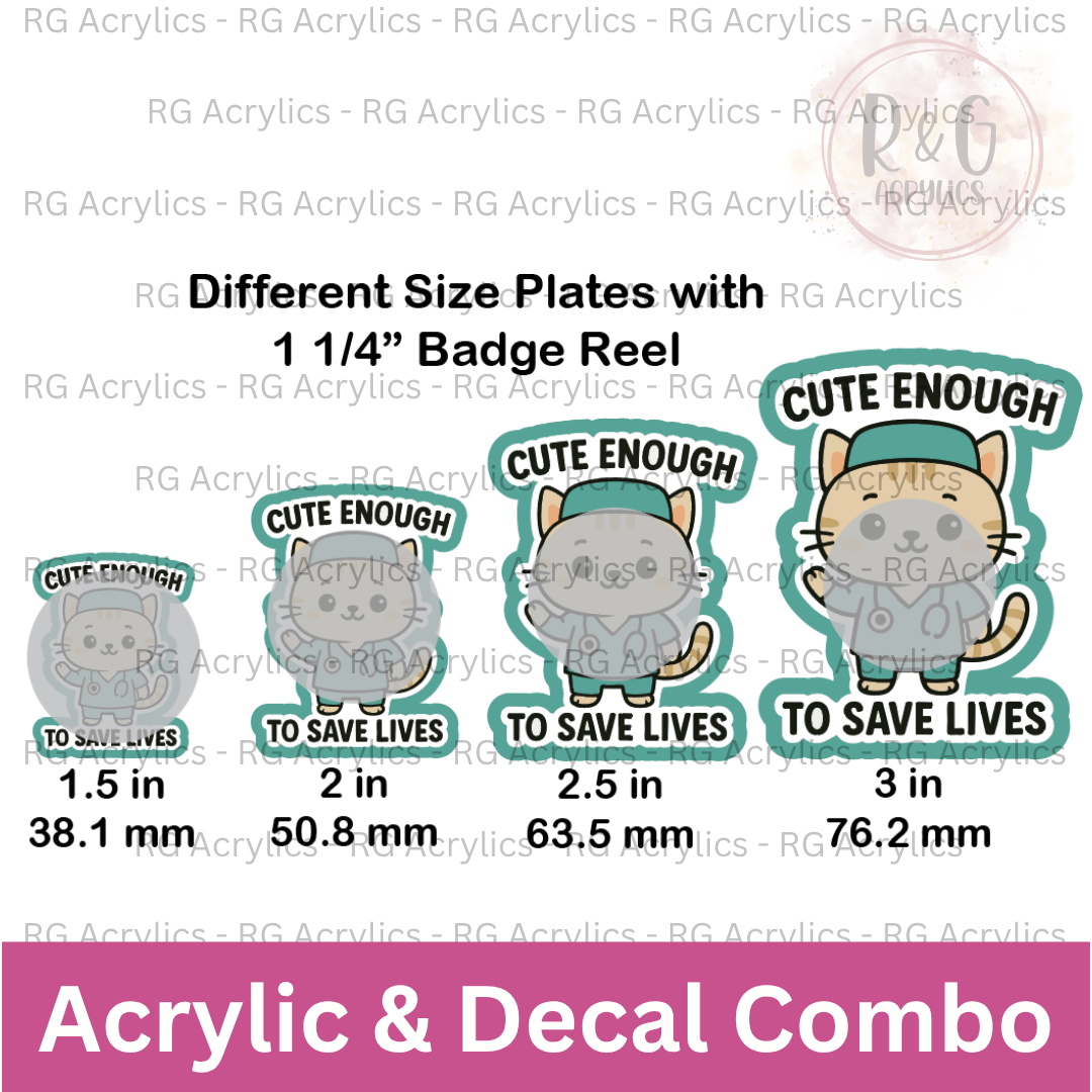 Cute Enough To Save Lives - Sizing Options