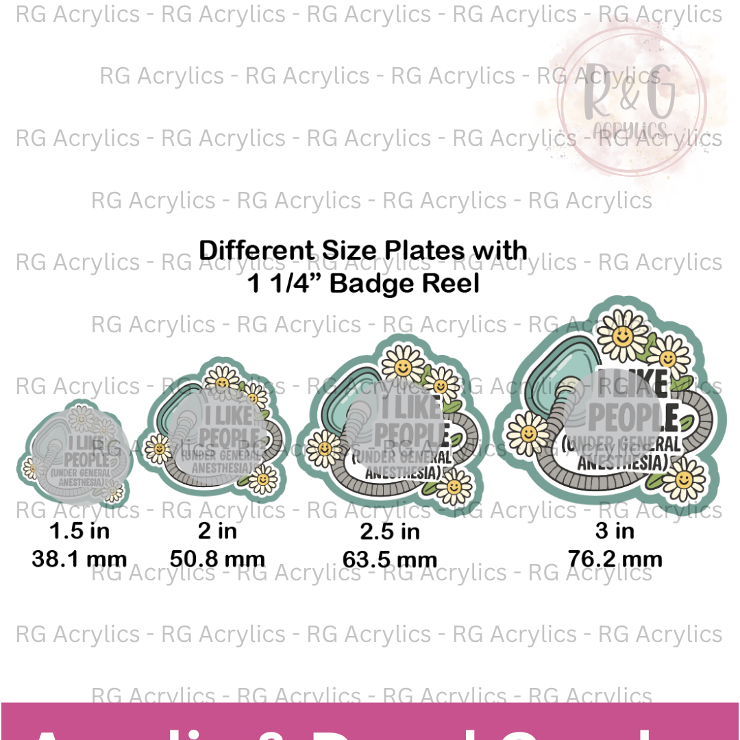 I Like People Under General Anesthesia - Sizing Options