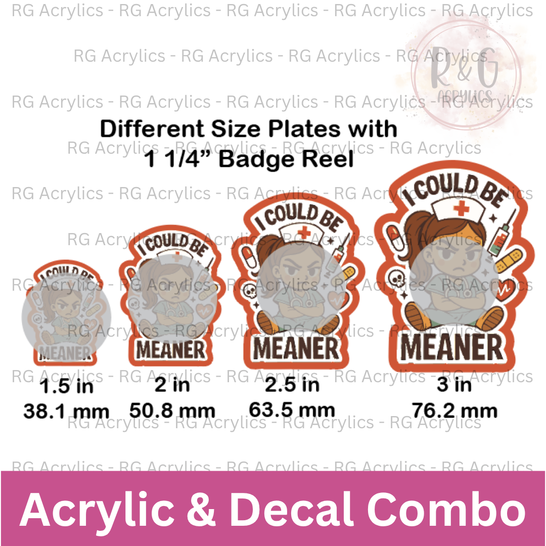I Could Be Meaner - Sizing Options