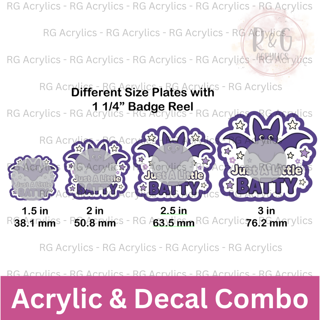Just A Little Batty | Acrylic Blank & Vinyl Decal COMBO