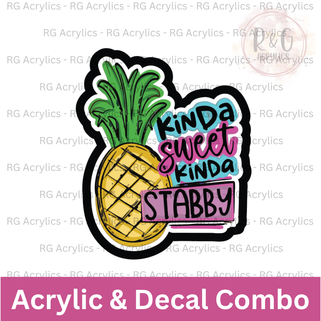 Kinda Sweet Kinda Stabby | Acrylic Blank & Vinyl Decal COMBO