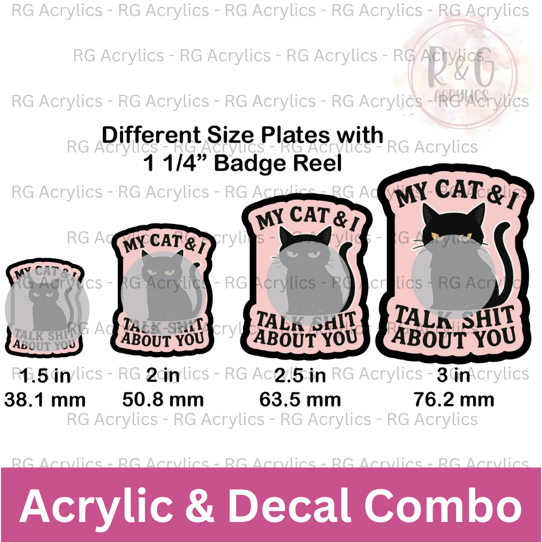My Cat & I Talk Shit About You - Sizing Options