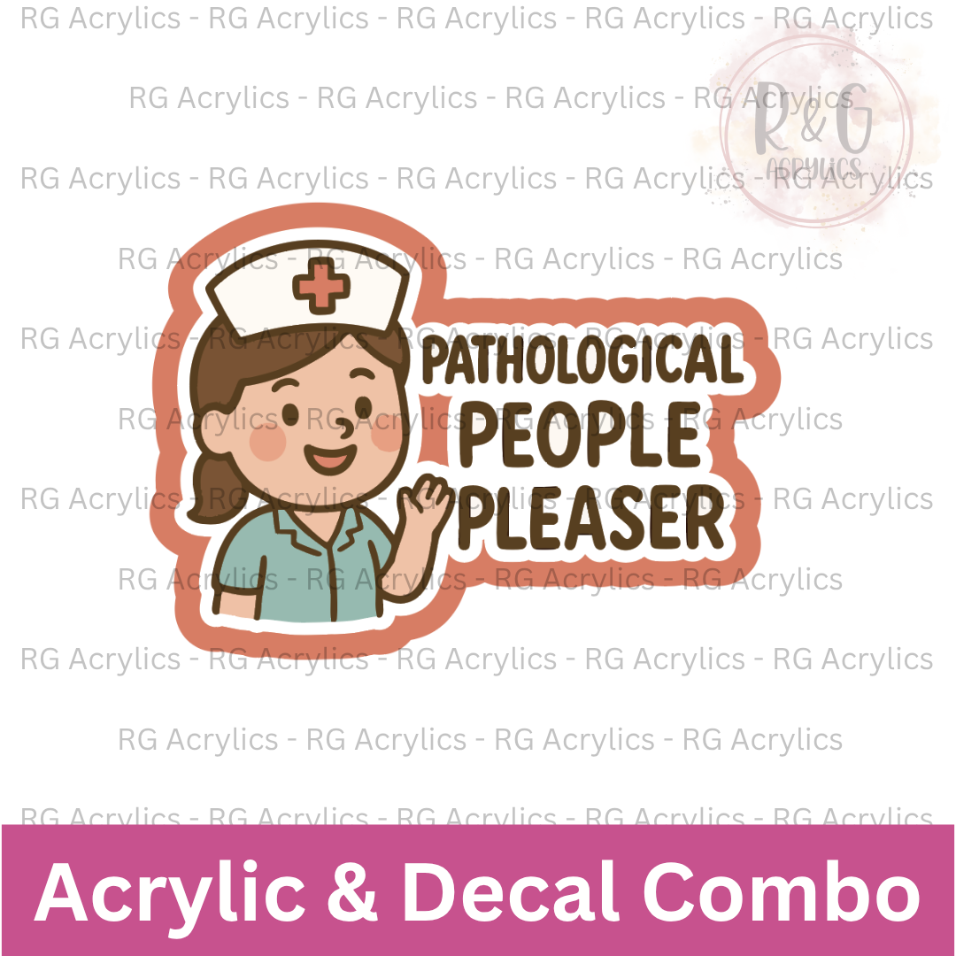Pathological People Pleaser | Acrylic Blank & Vinyl Decal COMBO