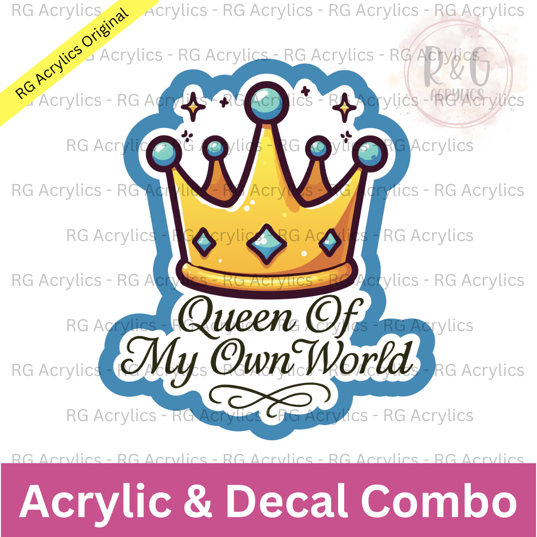 Queen Of My Own World | Acrylic Blank & Vinyl Decal COMBO