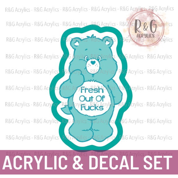 Fresh Out Of Fucks - Swear Bear | Acrylic Blank & Vinyl Decal COMBO