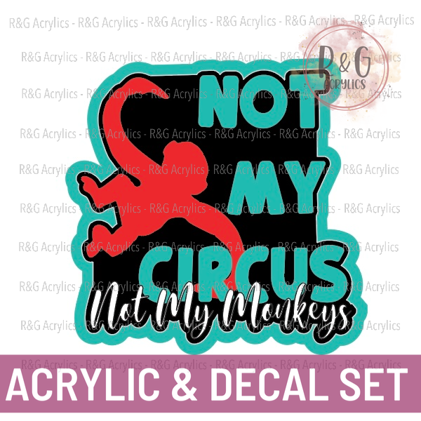 Not My Circus Not My Monkeys - Sizing Options