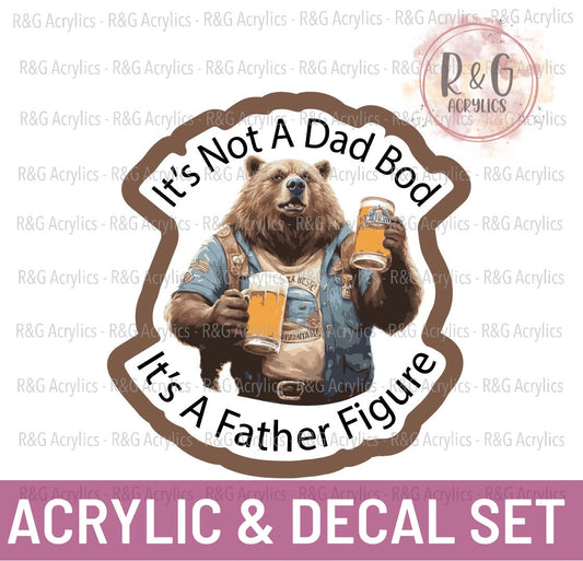 It's Not A Dad Bod It's A Father Figure - Sizing Options