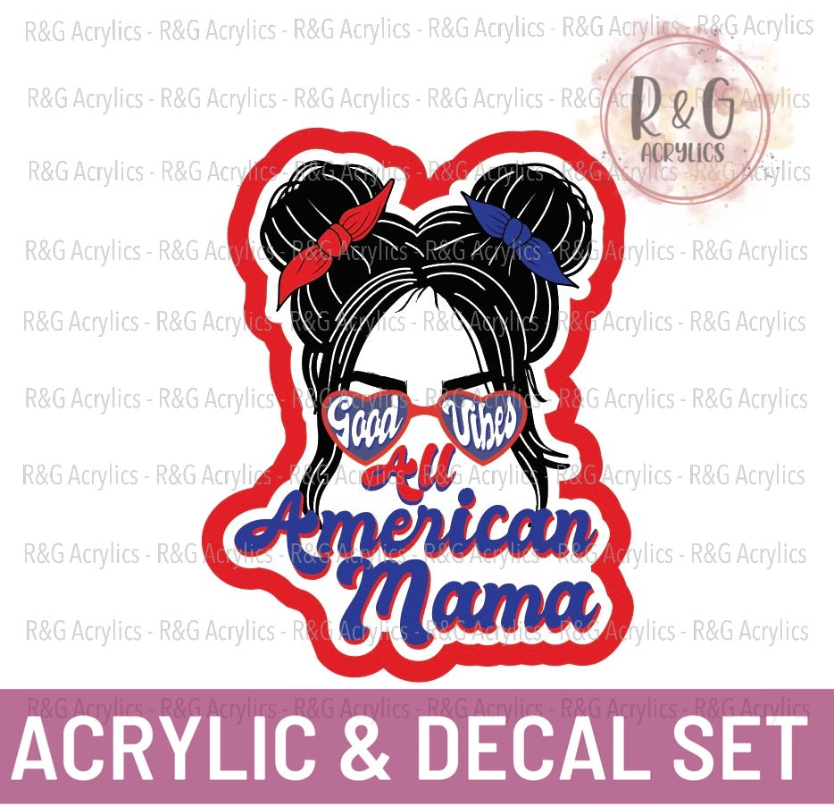 All American Mama- Acrylic & Decal COMBO