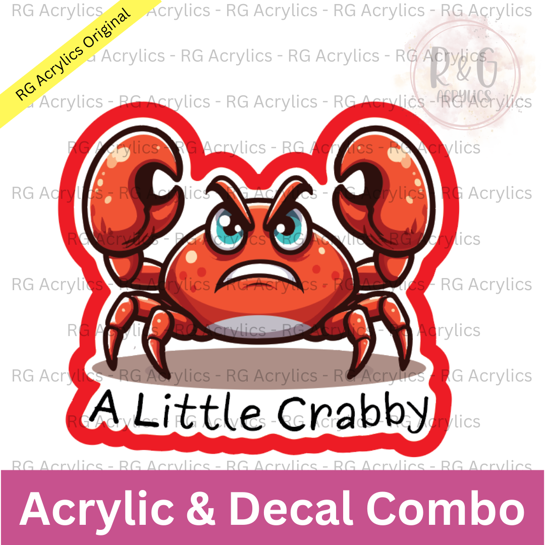 A LIttle Crabby - Angry Crab | Acrylic Blank & Vinyl Decal COMBO
