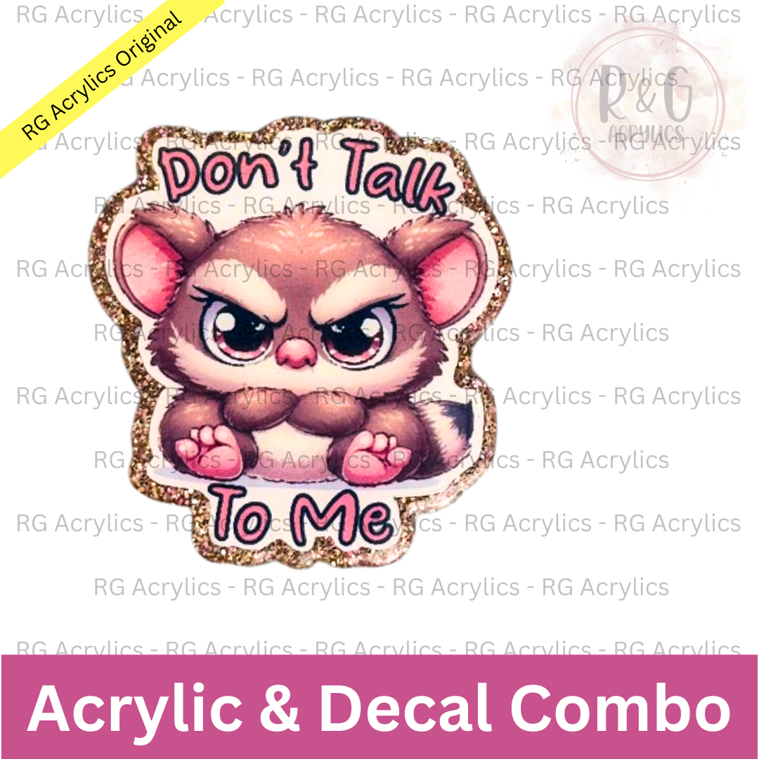 Don't Talk To Me - Grumpy Bush Baby - Acrylic & Decal COMBO