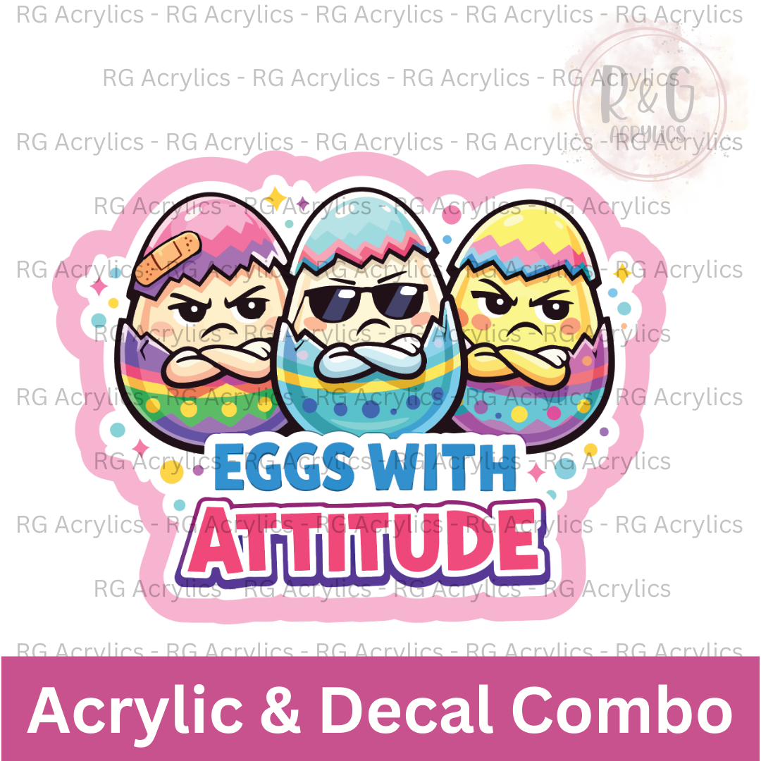 Eggs with Attitude  | Acrylic Blank & Vinyl Decal COMBO