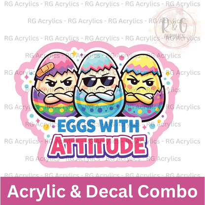 Eggs with Attitude  | Acrylic Blank & Vinyl Decal COMBO