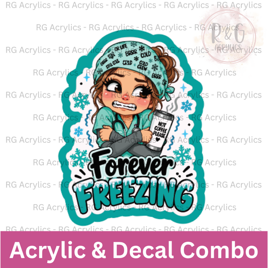 Forever Freezing | Acrylic Blank & Vinyl Decal COMBO