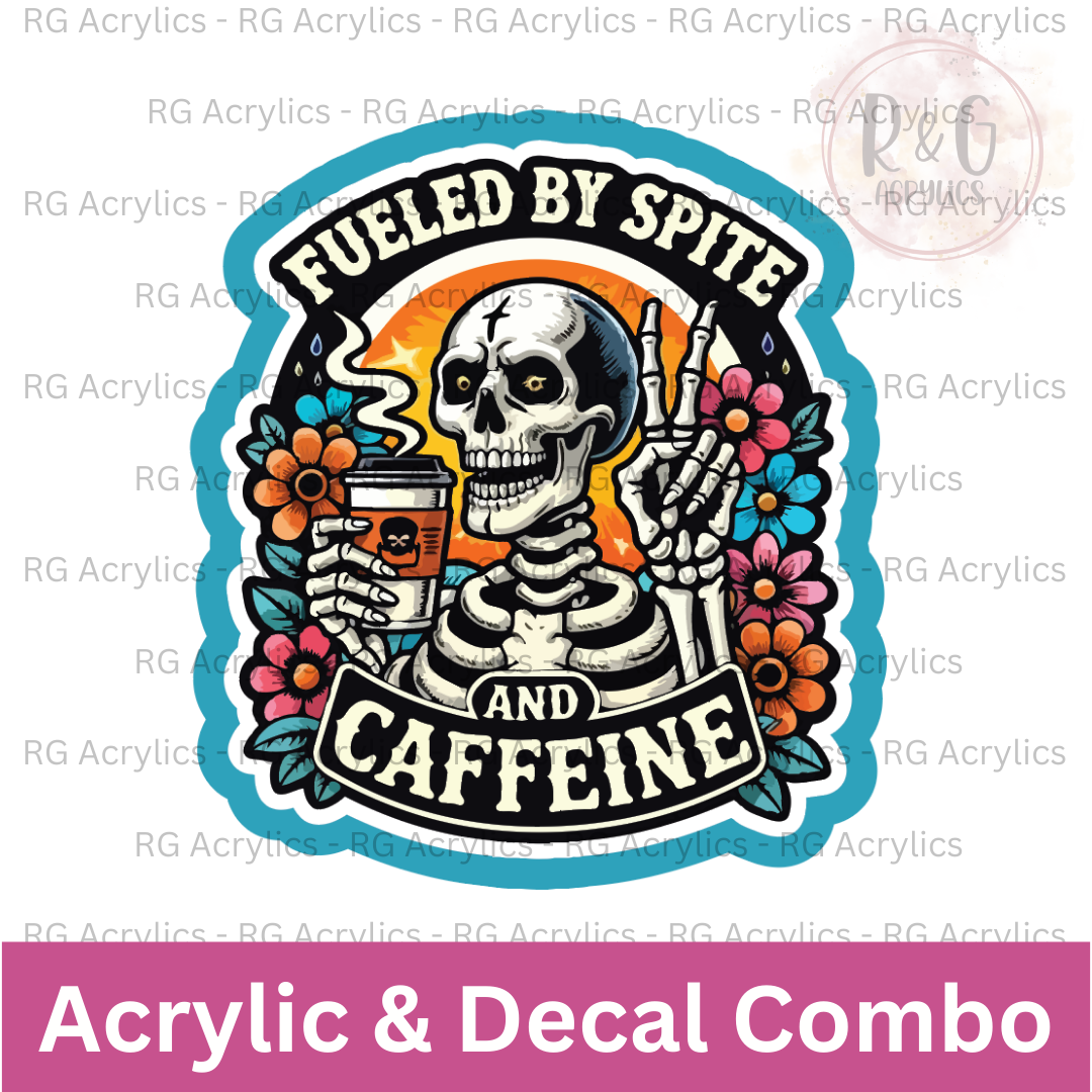 Fueled by Spite and Caffeine | Acrylic Blank & Vinyl Decal COMBO