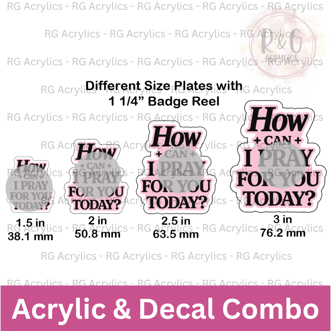 How Can I pray for you today - Pink Decal - Sizing Options