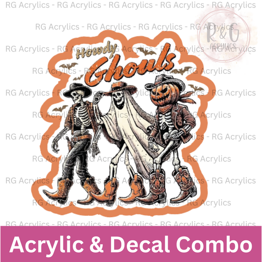 Howdy Ghouls | Acrylic Blank & Vinyl Decal COMBO