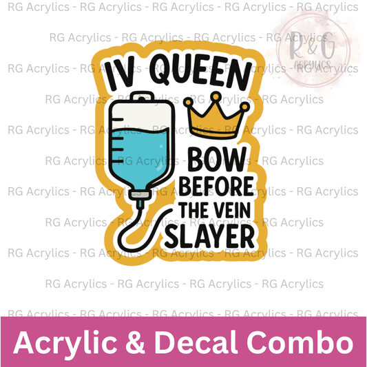 IV Queen | Acrylic Blank & Vinyl Decal COMBO