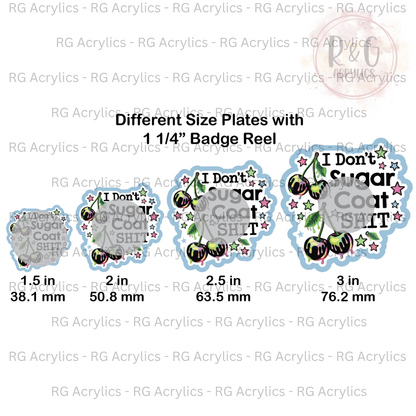 I Don't Sugar Coat Shit - Sizing Options