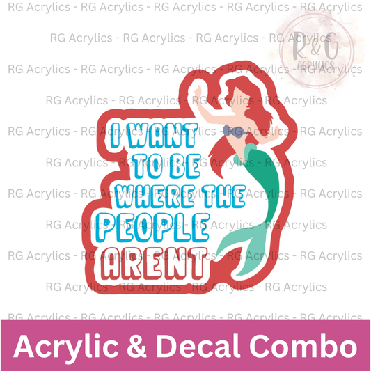 I Want To Be Where The People Aren't | Acrylic Blank & Vinyl Decal COMBO