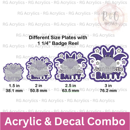 Just A Little Batty  | Acrylic Blank & Vinyl Decal COMBO
