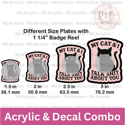 My Cat & I Talk Shit About You - Sizing Options