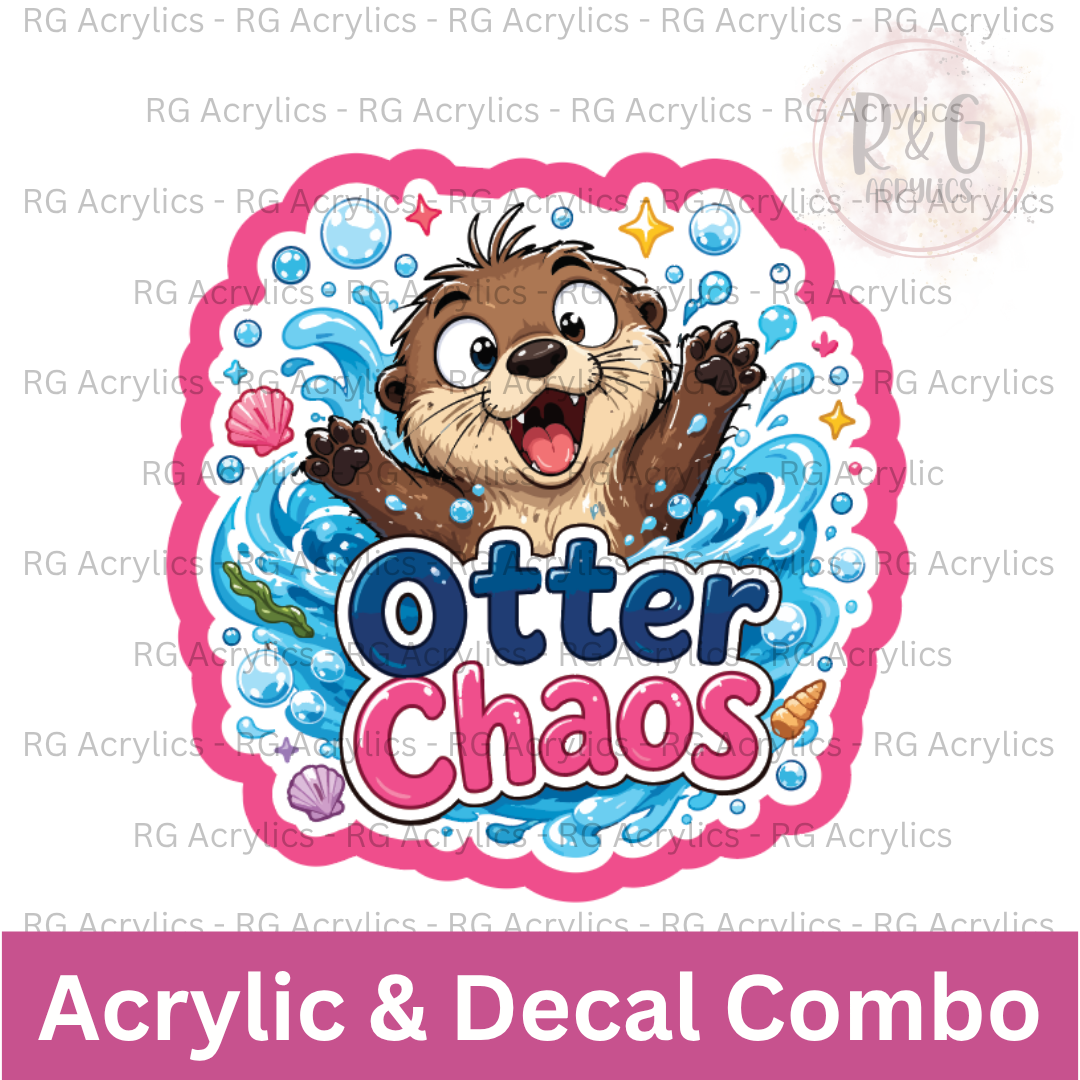 Otter Chaos | Acrylic Blank & Vinyl Decal COMBO