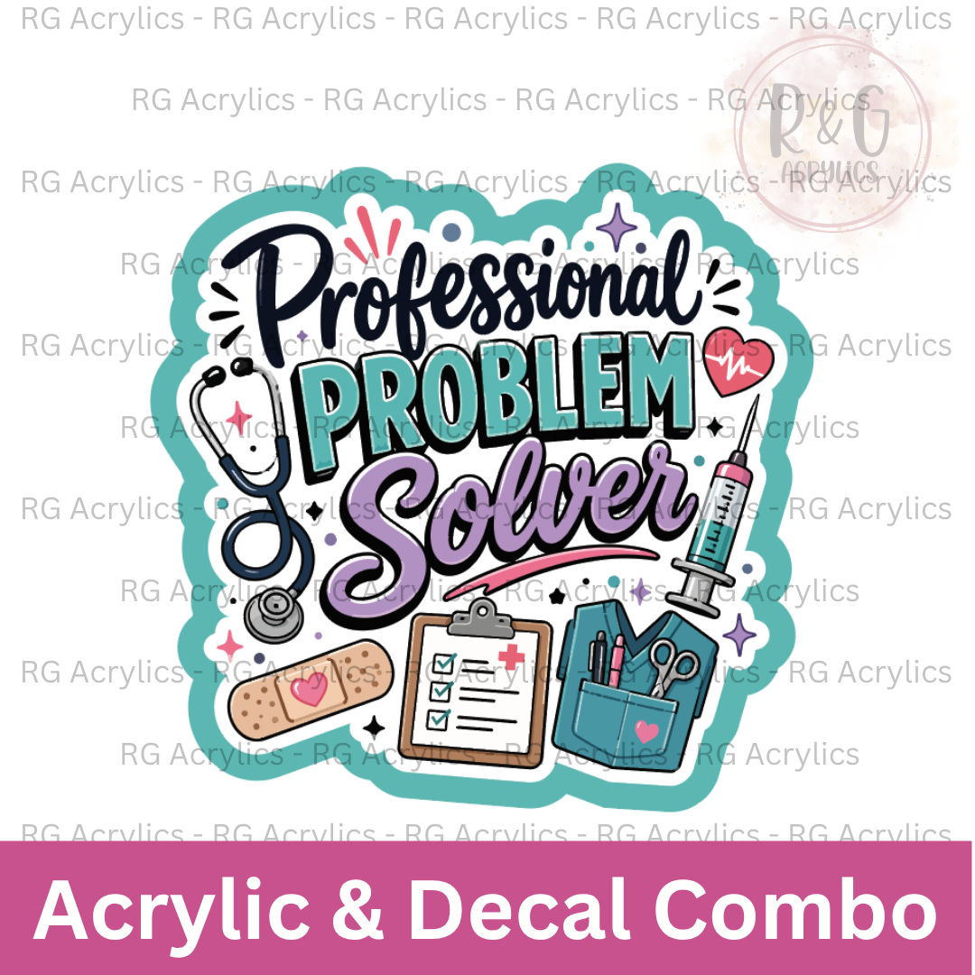 Professional Problem Solver | Acrylic Blank & Vinyl Decal COMBO
