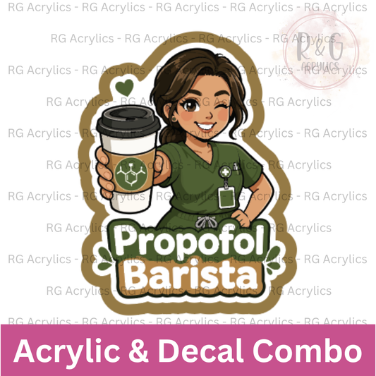 Propofol Barista | Acrylic Blank & Vinyl Decal COMBO