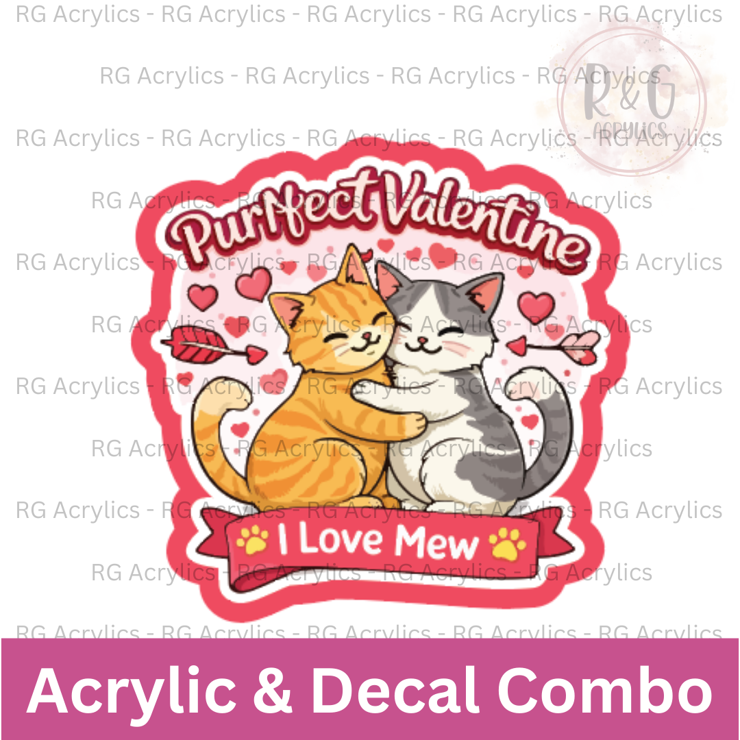 PURRFect Valentine | Acrylic Blank & Vinyl Decal COMBO