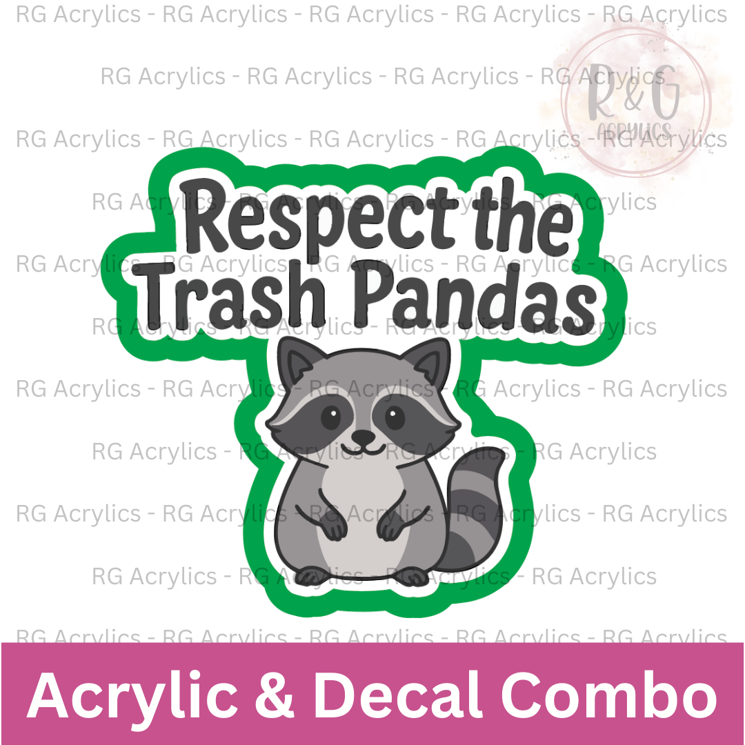 Respect The Trash Pandas | Acrylic Blank & Vinyl Decal COMBO