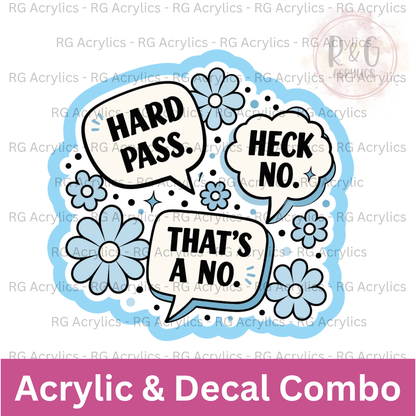 That's A No | Acrylic Blank & Vinyl Decal COMBO