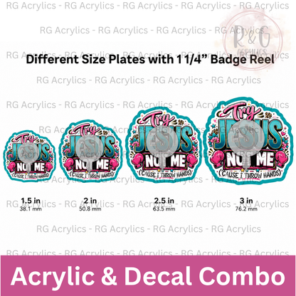 Try Jesus, Not Me - Sizing Options