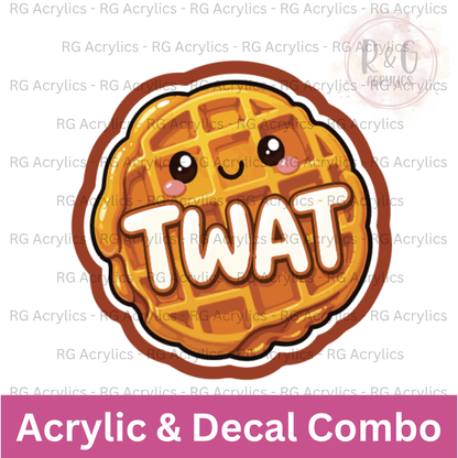 Twat Waffle | Acrylic Blank & Vinyl Decal COMBO