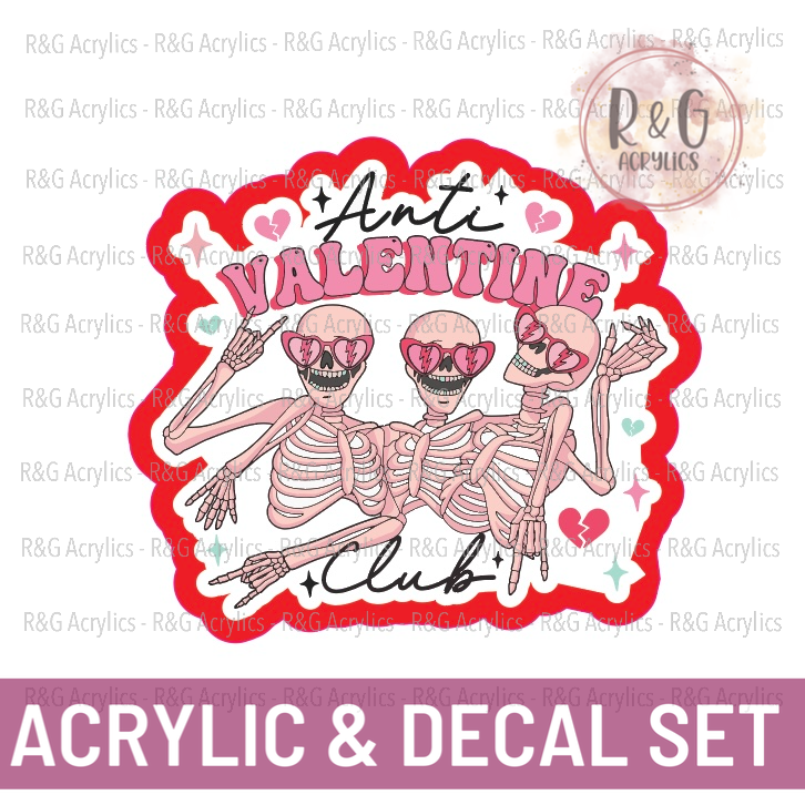 Anti Valentine's Day Club - Acrylic & Decal COMBO