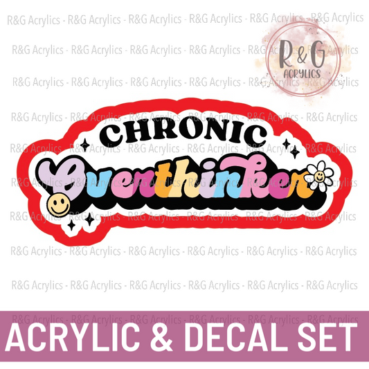 Chronic Overthinker | Acrylic Blank & Vinyl Decal COMBO