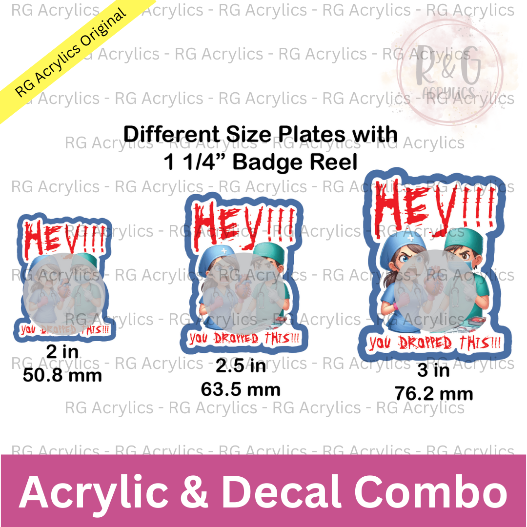 Hey! You Dropped This! (Heart) - Badge Reel Blank | Acrylic & Decal COMBO