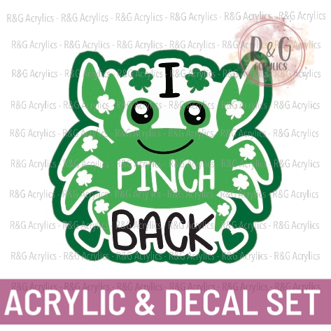 I Pinch Back | Acrylic Blank & Vinyl Decal COMBO