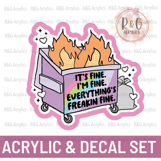 It's Fine I'm Fine Everything's Freakin Fine - Acrylic & Decal COMBO