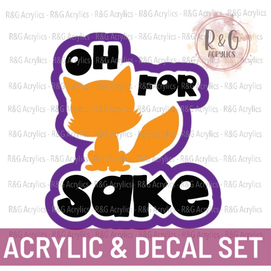 Oh For Fox Sake | Acrylic Blank & Vinyl Decal COMBO