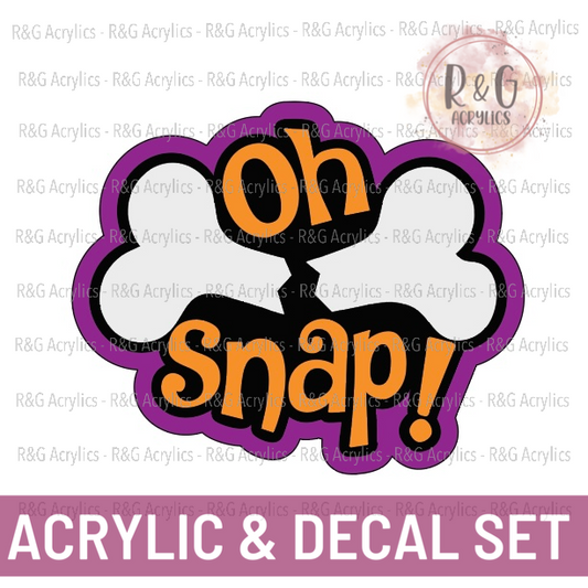 Oh Snap | Acrylic Blank & Vinyl Decal COMBO